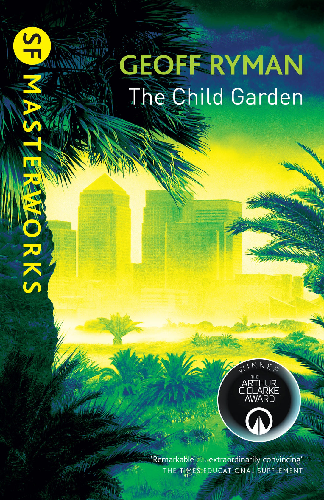 The Child Garden by Geoff Ryman