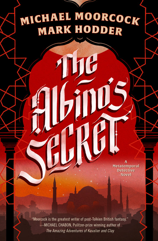 The Albino's Secret by Michael Moorcock, Mark Hodder