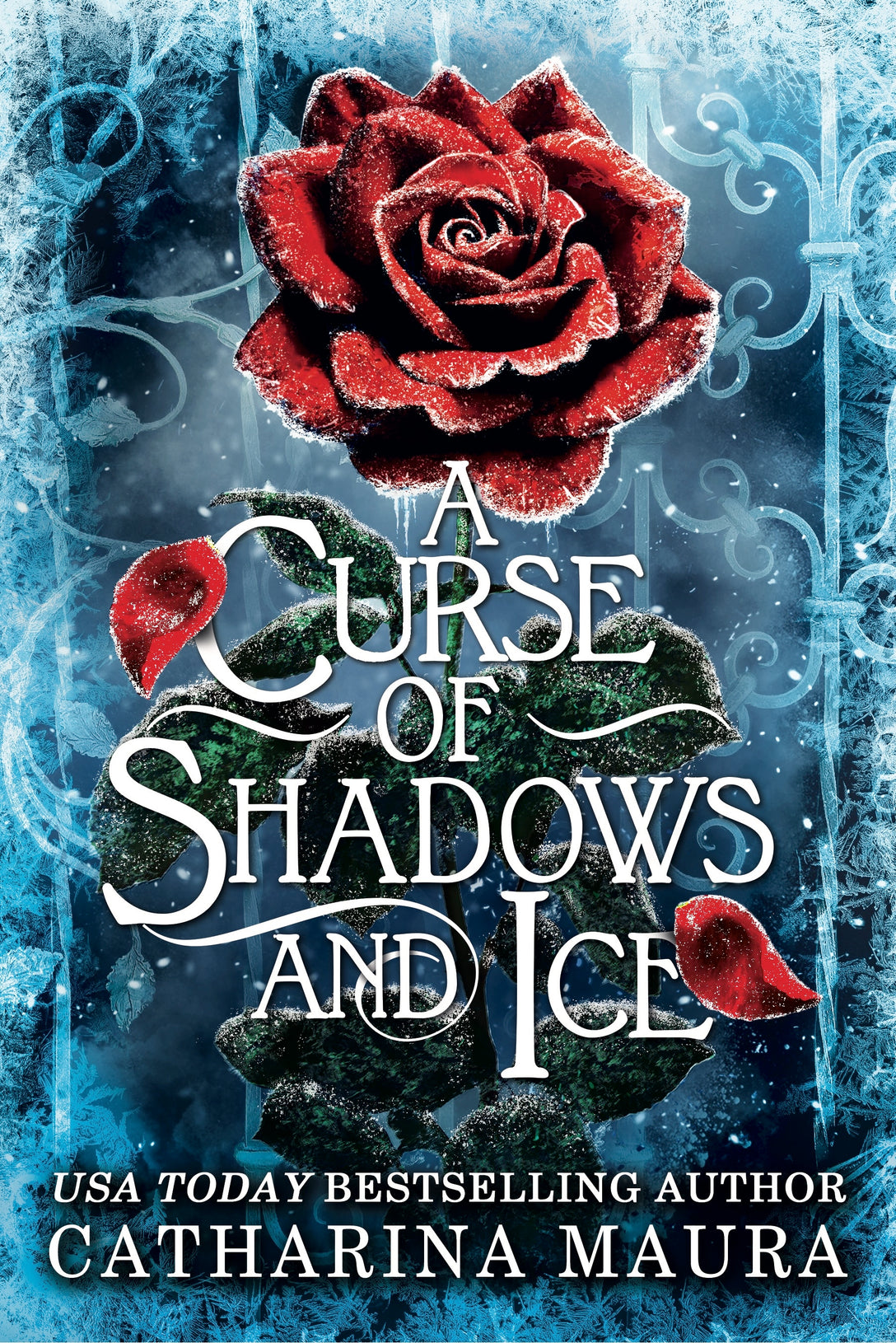 A Curse of Shadows and Ice by Catharina Maura