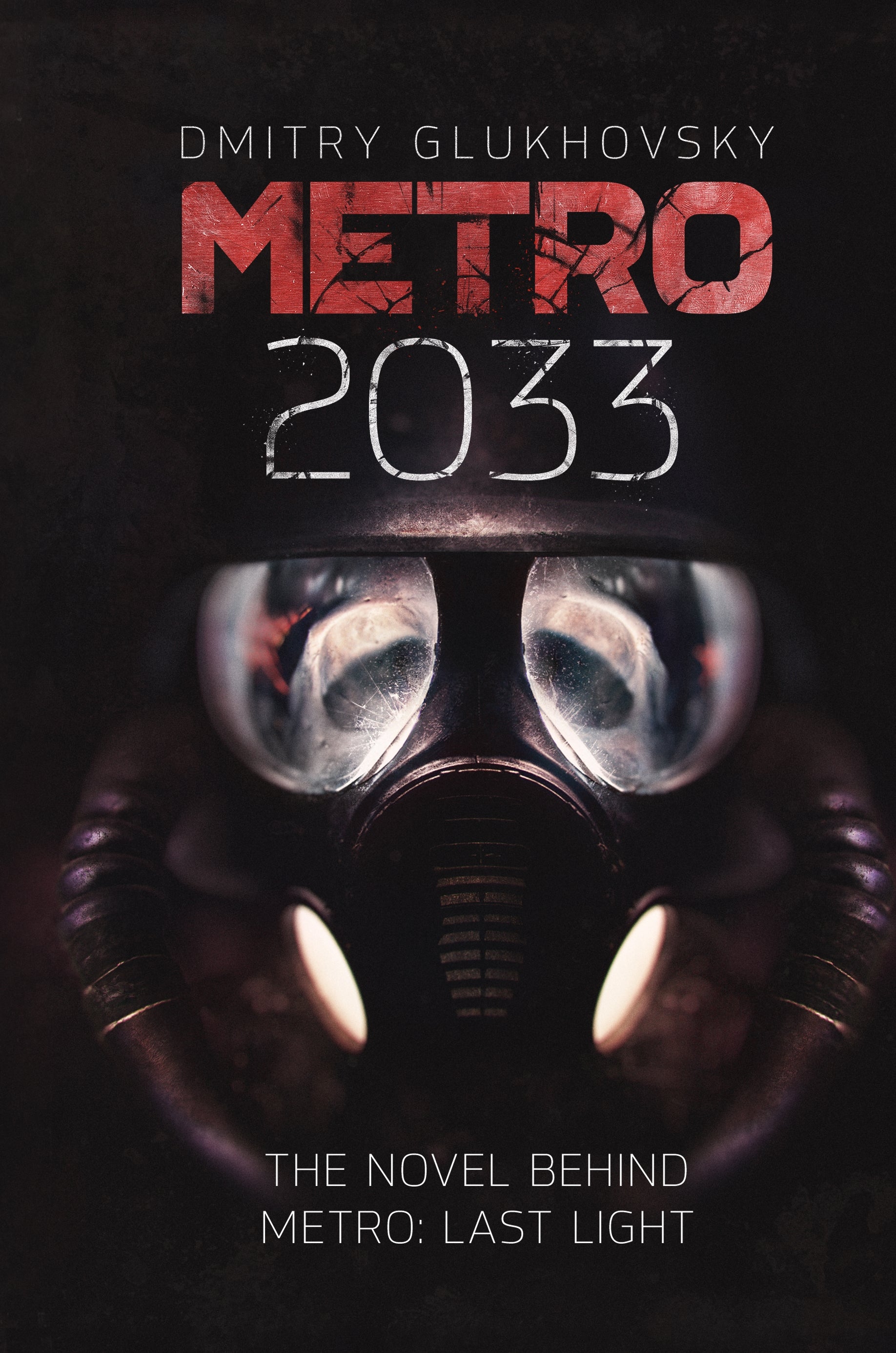 Metro 2033 by Dmitry Glukhovsky