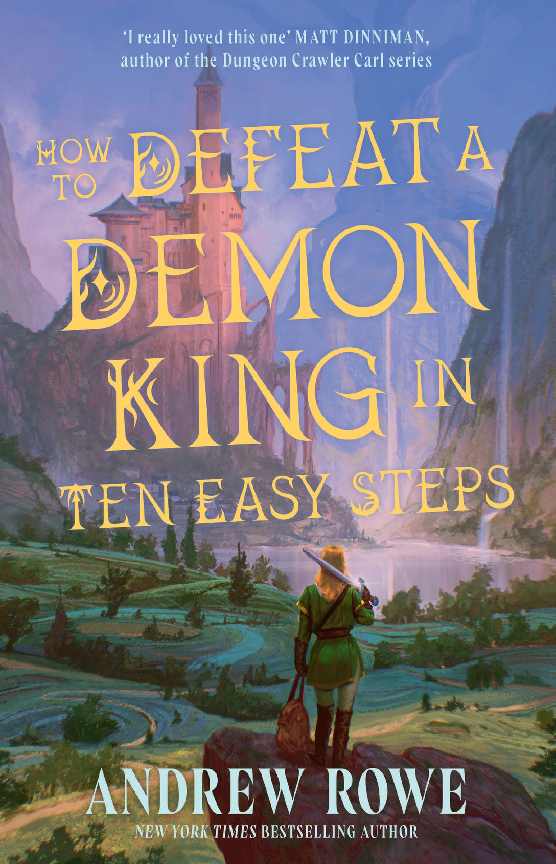 How to Defeat a Demon King in Ten Easy Steps by Andrew Rowe