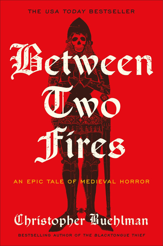 Between Two Fires by Christopher Buehlman