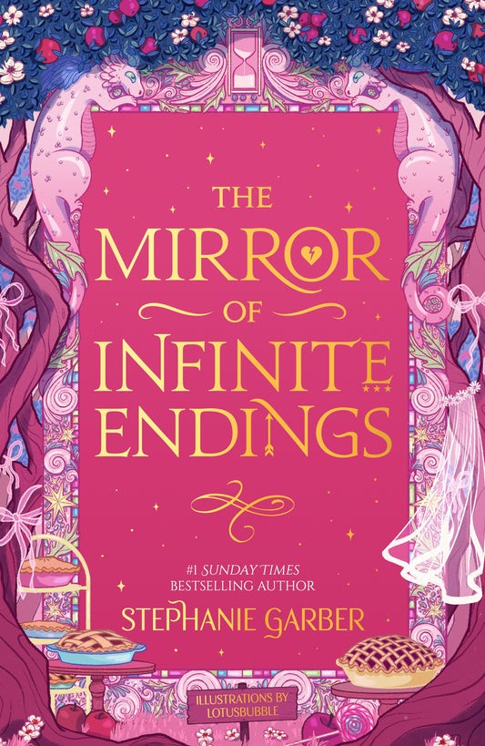 The Mirror of Infinite Endings by Stephanie Garber