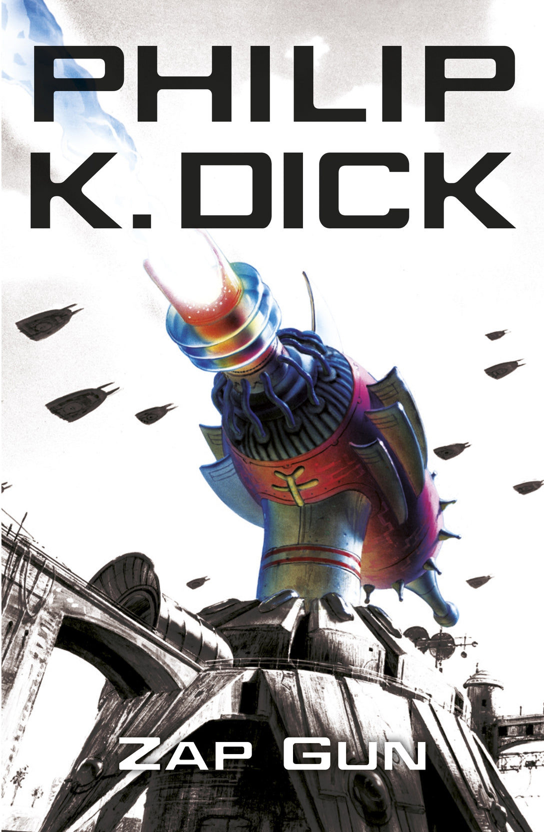 The Zap Gun by Philip K Dick