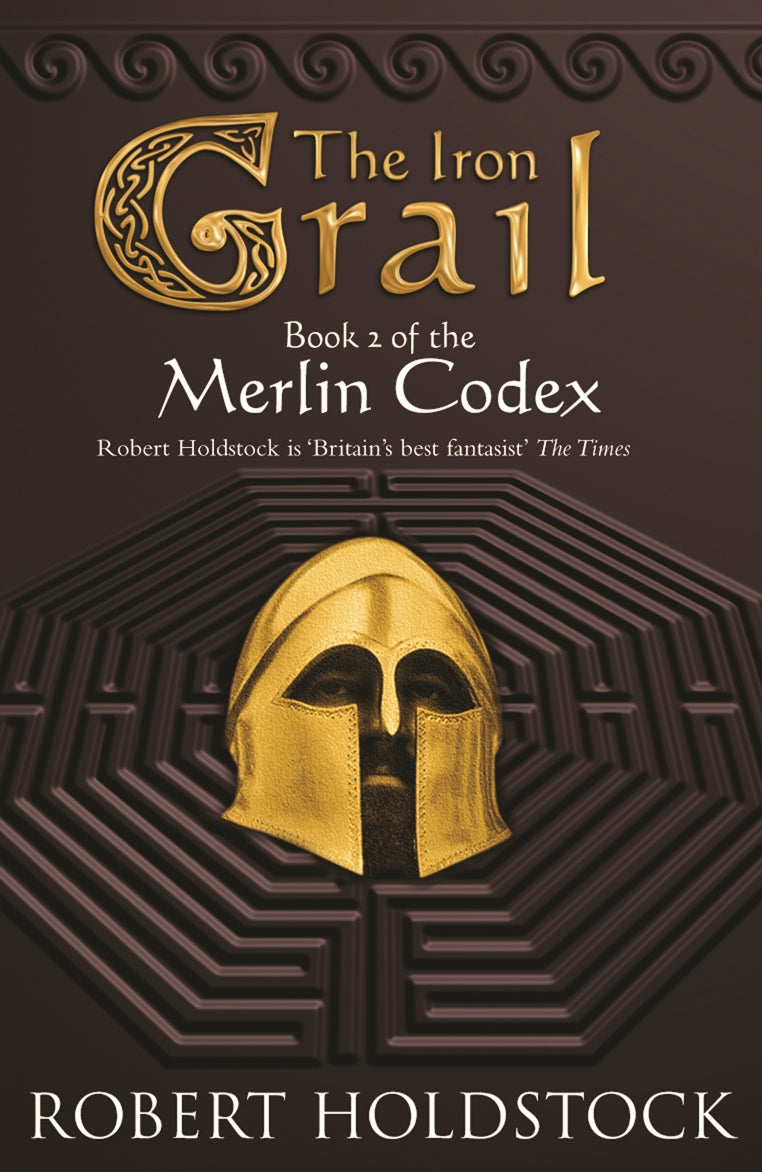 The Iron Grail by Robert Holdstock