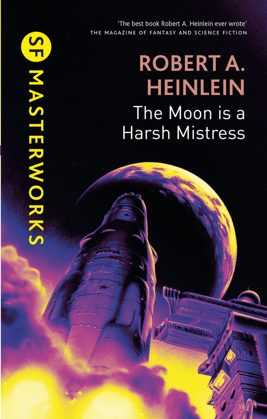 The Moon is a Harsh Mistress by Robert A. Heinlein