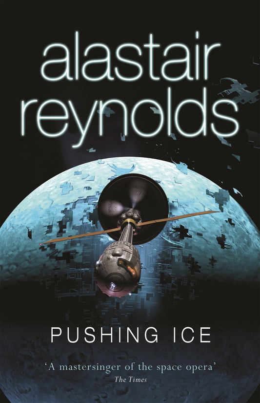 Pushing Ice by Alastair Reynolds