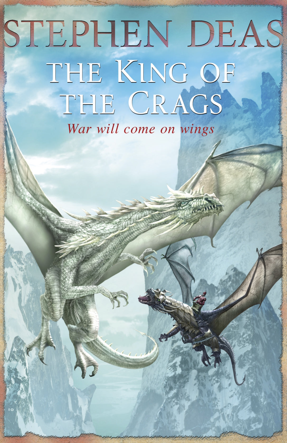 The King of the Crags by Stephen Deas