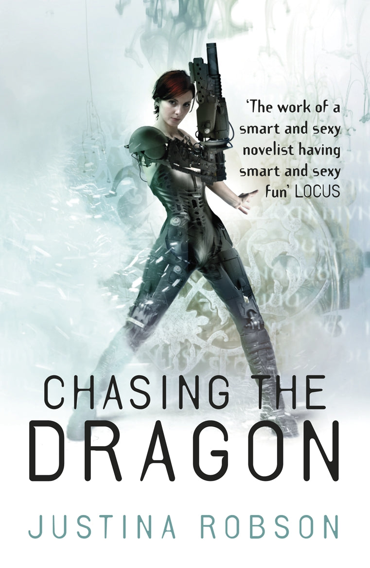 Chasing the Dragon by Justina Robson