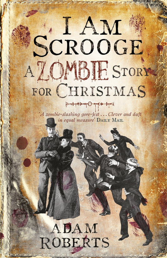 I Am Scrooge by Adam Roberts