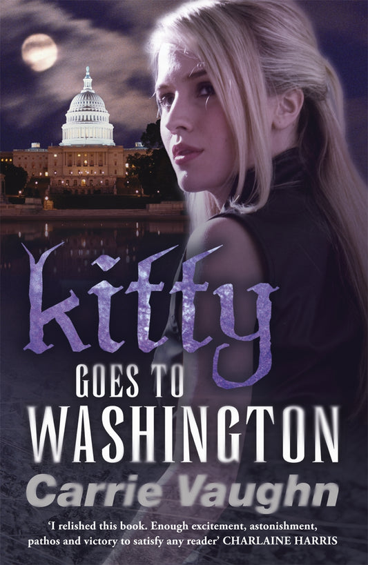 Kitty Goes to Washington by Carrie Vaughn