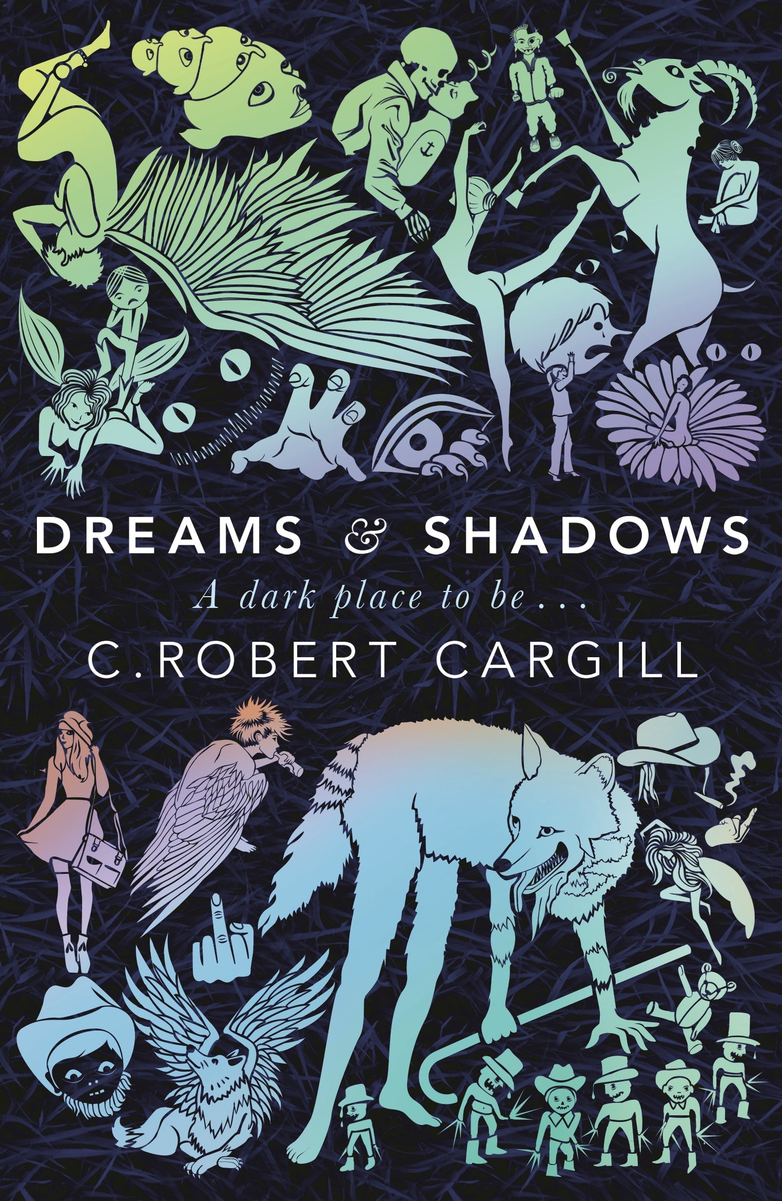 Dreams and Shadows by C. Robert Cargill