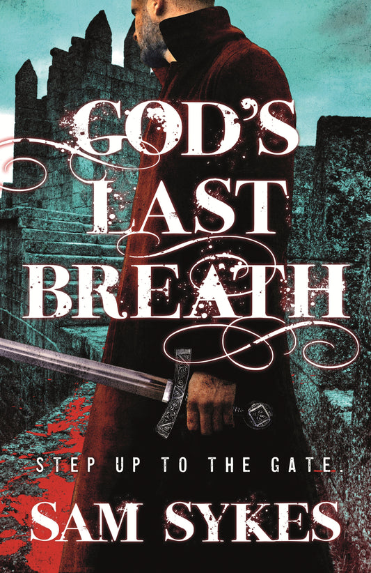 God's Last Breath by Sam Sykes