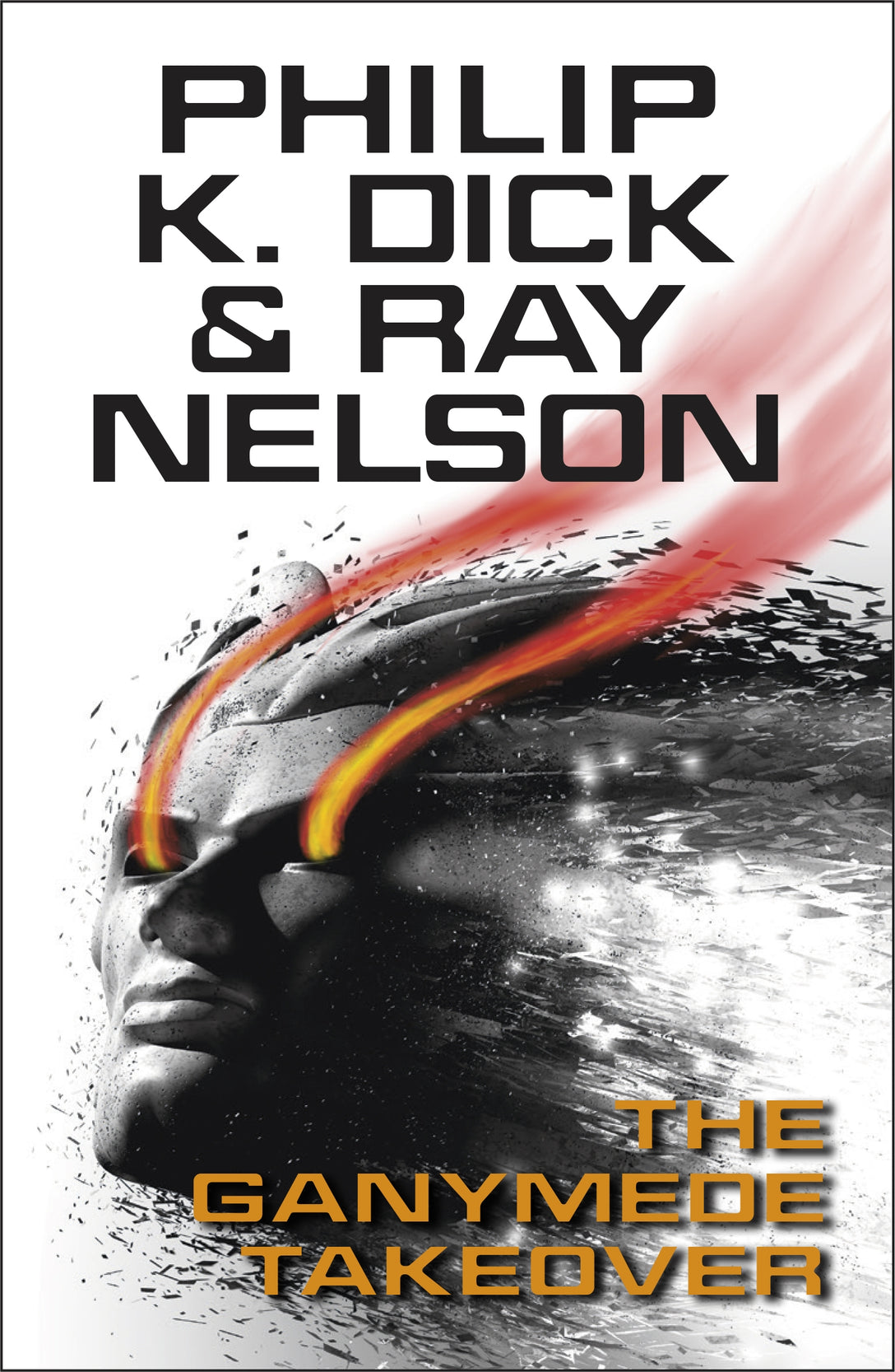 The Ganymede Takeover by Philip K Dick, Ray Nelson