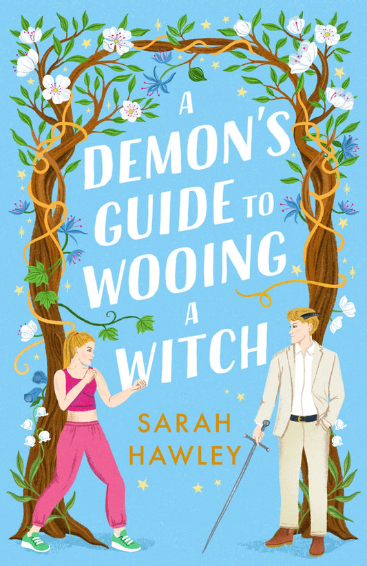 A Demon's Guide to Wooing a Witch by Sarah Hawley