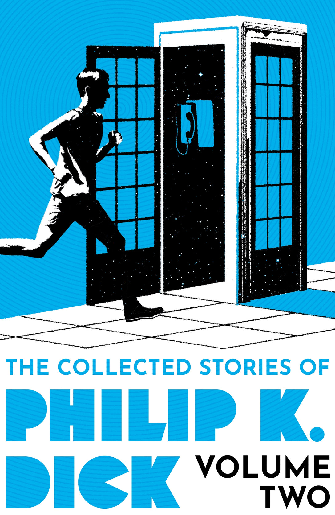 The Collected Stories of Philip K. Dick Volume 2 by Philip K Dick