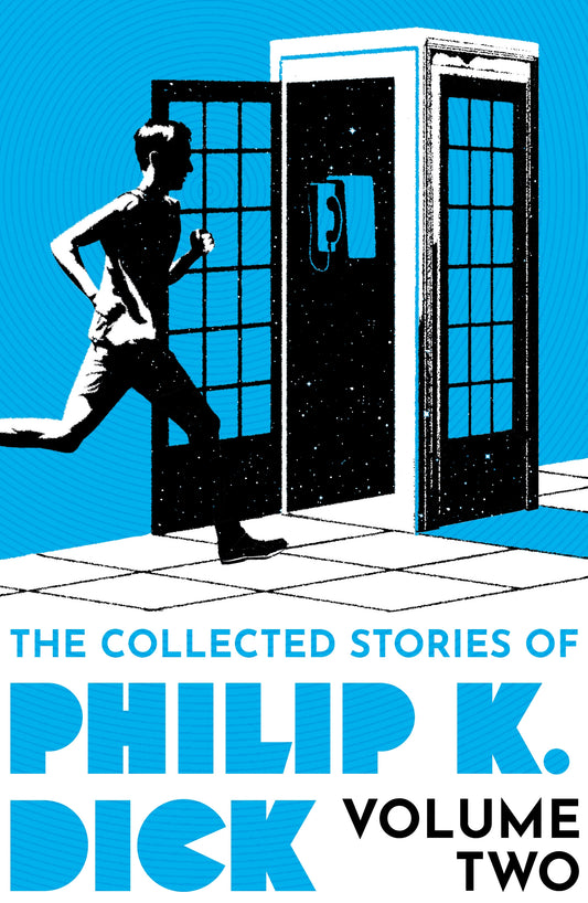 The Collected Stories of Philip K. Dick Volume 2 by Philip K Dick