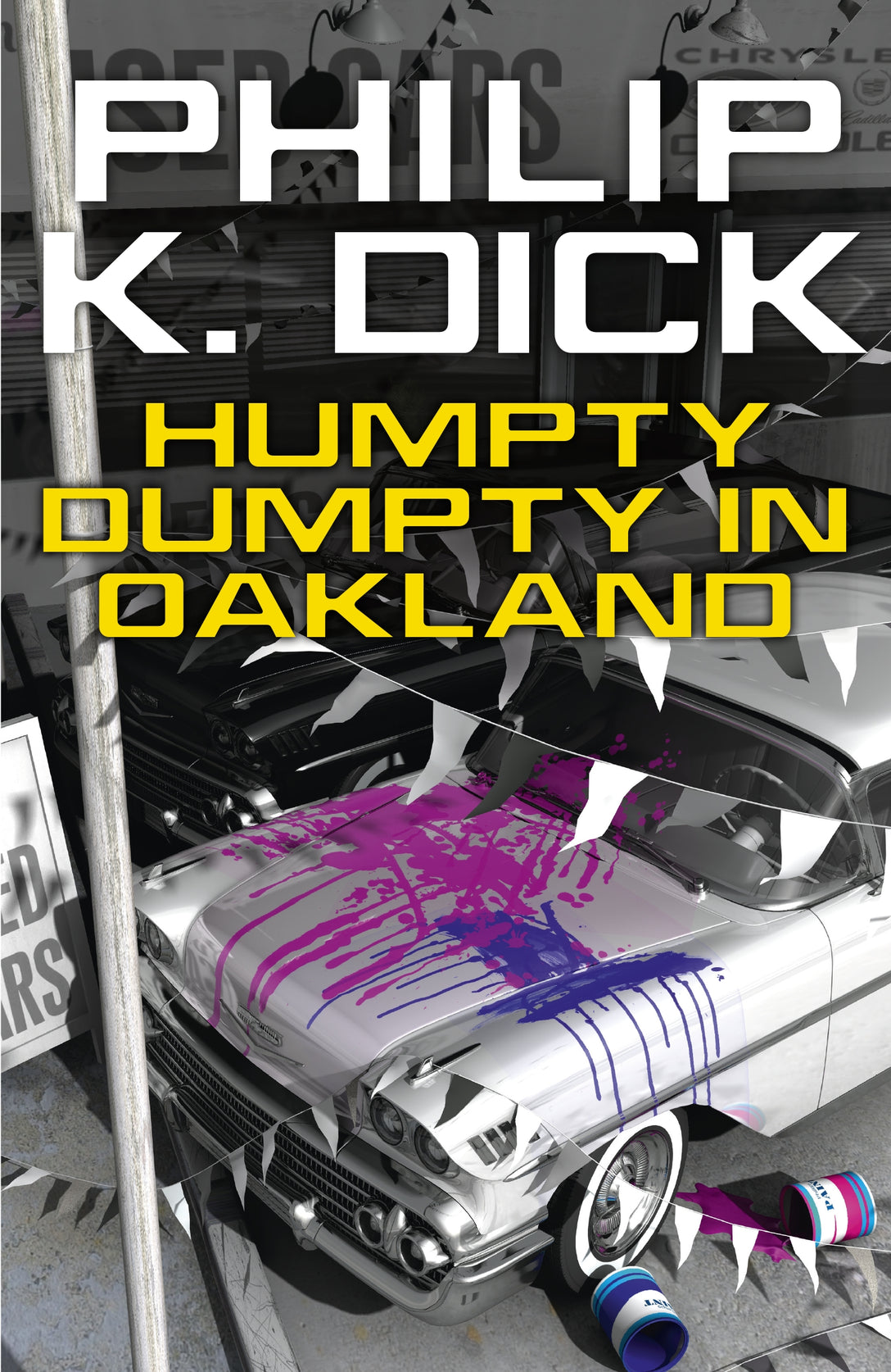 Humpty Dumpty In Oakland by Philip K Dick
