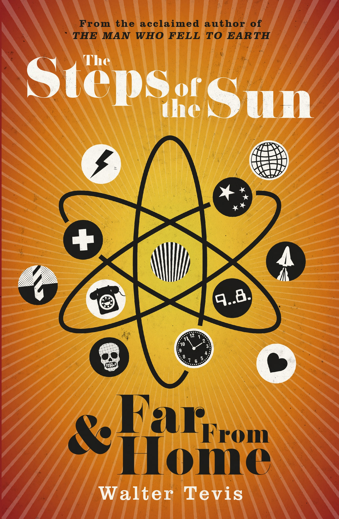 The Steps of the Sun and Far From Home by Walter Tevis
