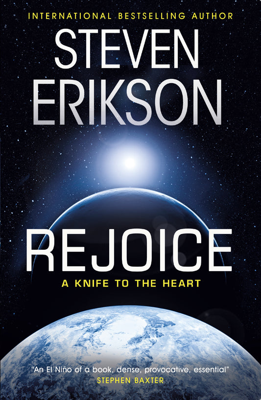 Rejoice by Steven Erikson