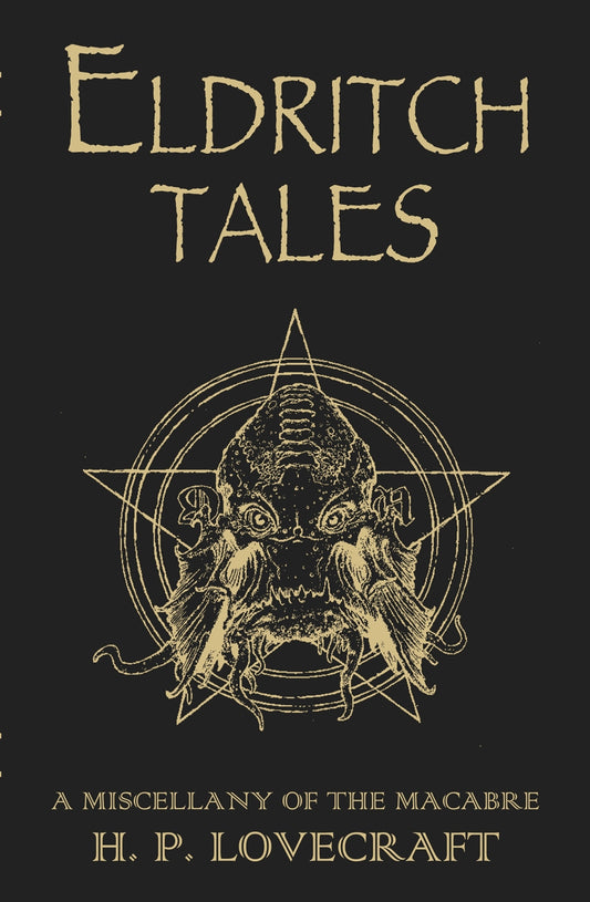 Eldritch Tales by H.P. Lovecraft