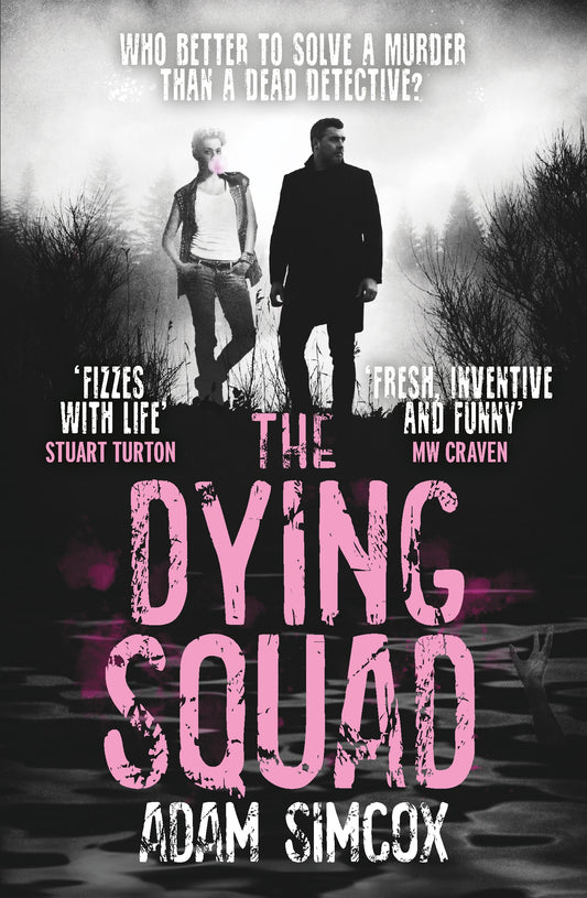 The Dying Squad by Adam Simcox