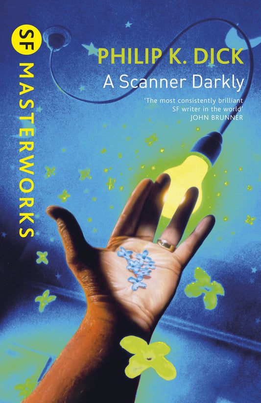 A Scanner Darkly by Philip K Dick