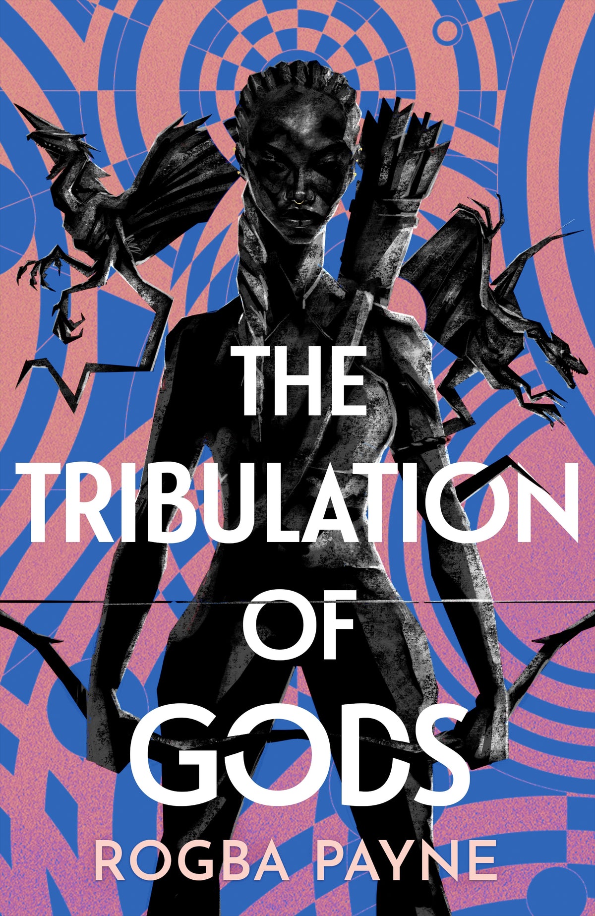 The Tribulation of Gods by Rogba Payne