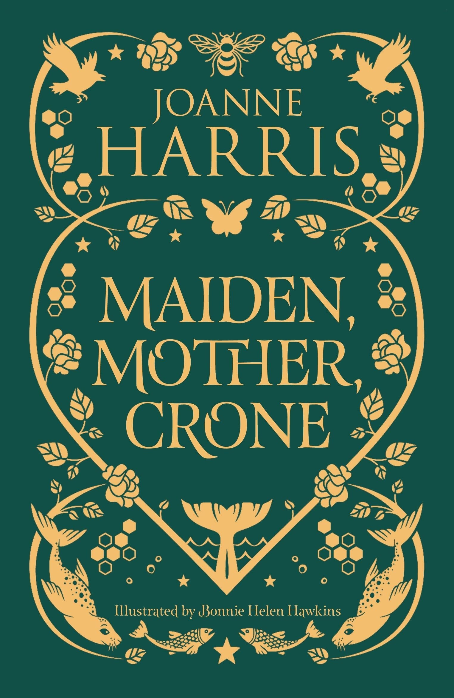 Maiden, Mother, Crone by Joanne Harris