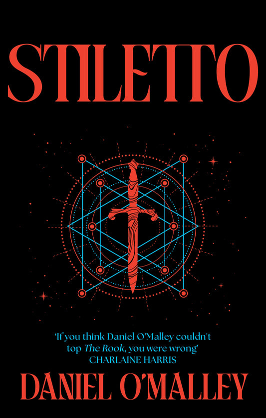 Stiletto by Daniel O'Malley