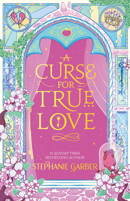 A Curse for True Love by Stephanie Garber