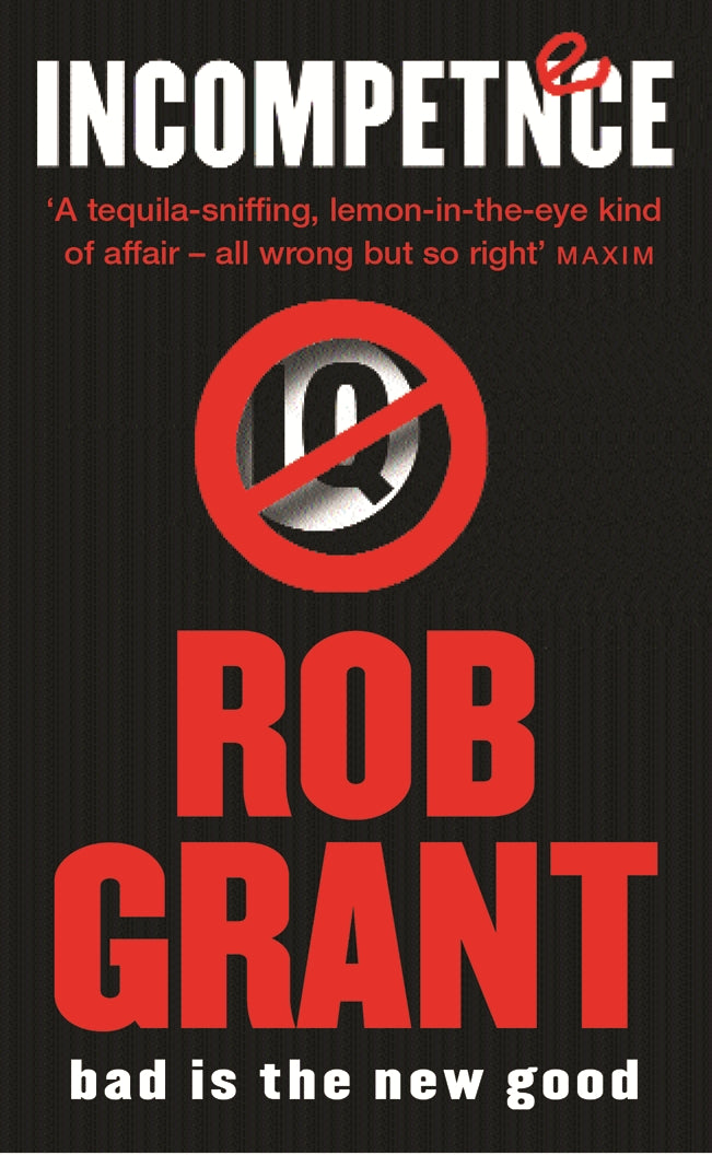 Incompetence by Rob Grant