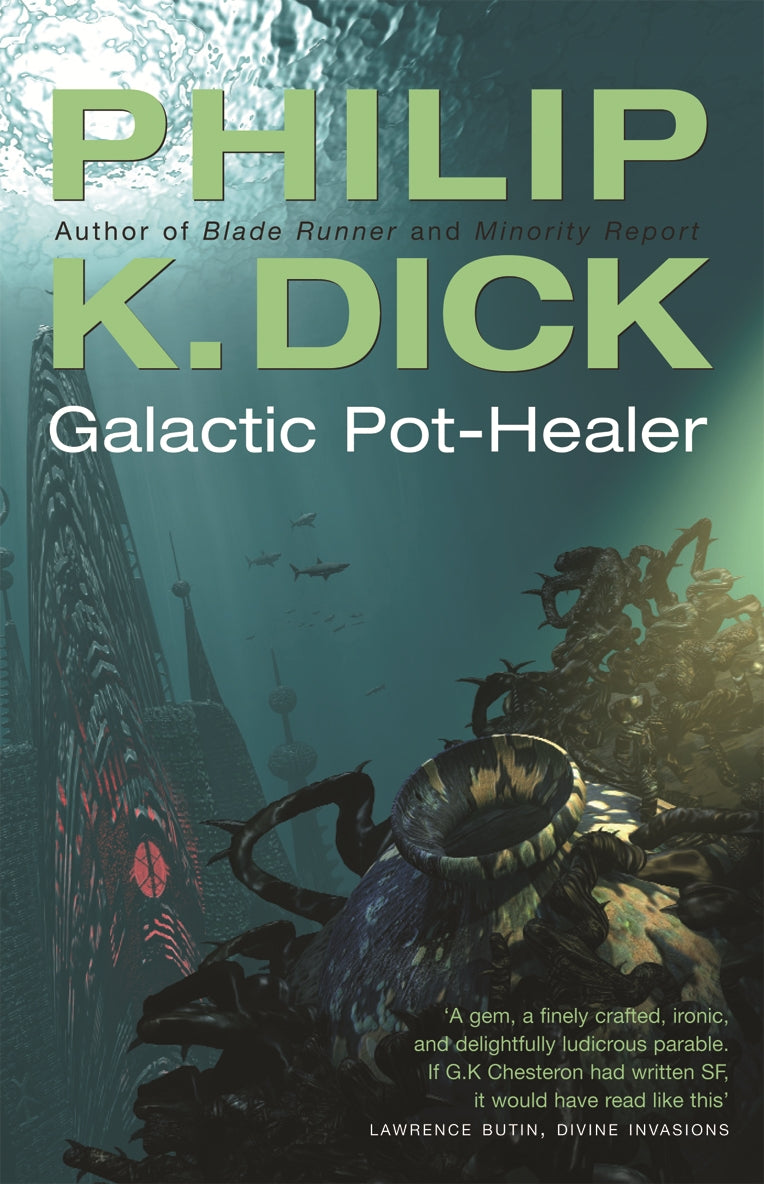 Galactic Pot-Healer by Philip K Dick