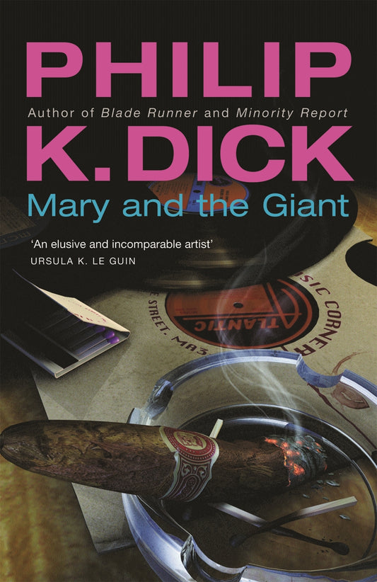 Mary and the Giant by Philip K Dick