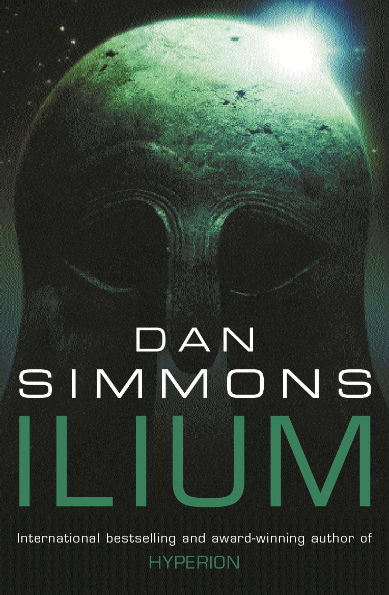 Ilium by Dan Simmons