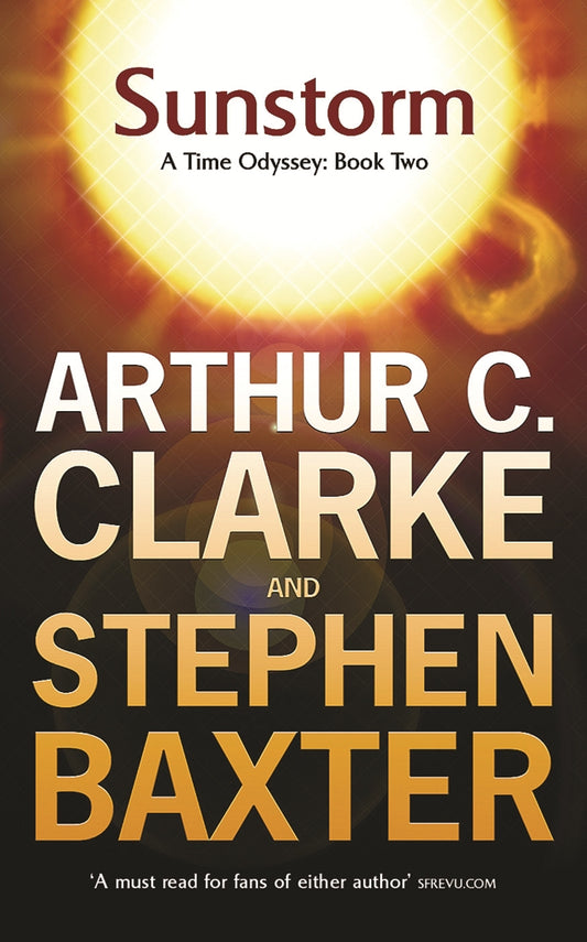 Sunstorm by Arthur C. Clarke, Stephen Baxter