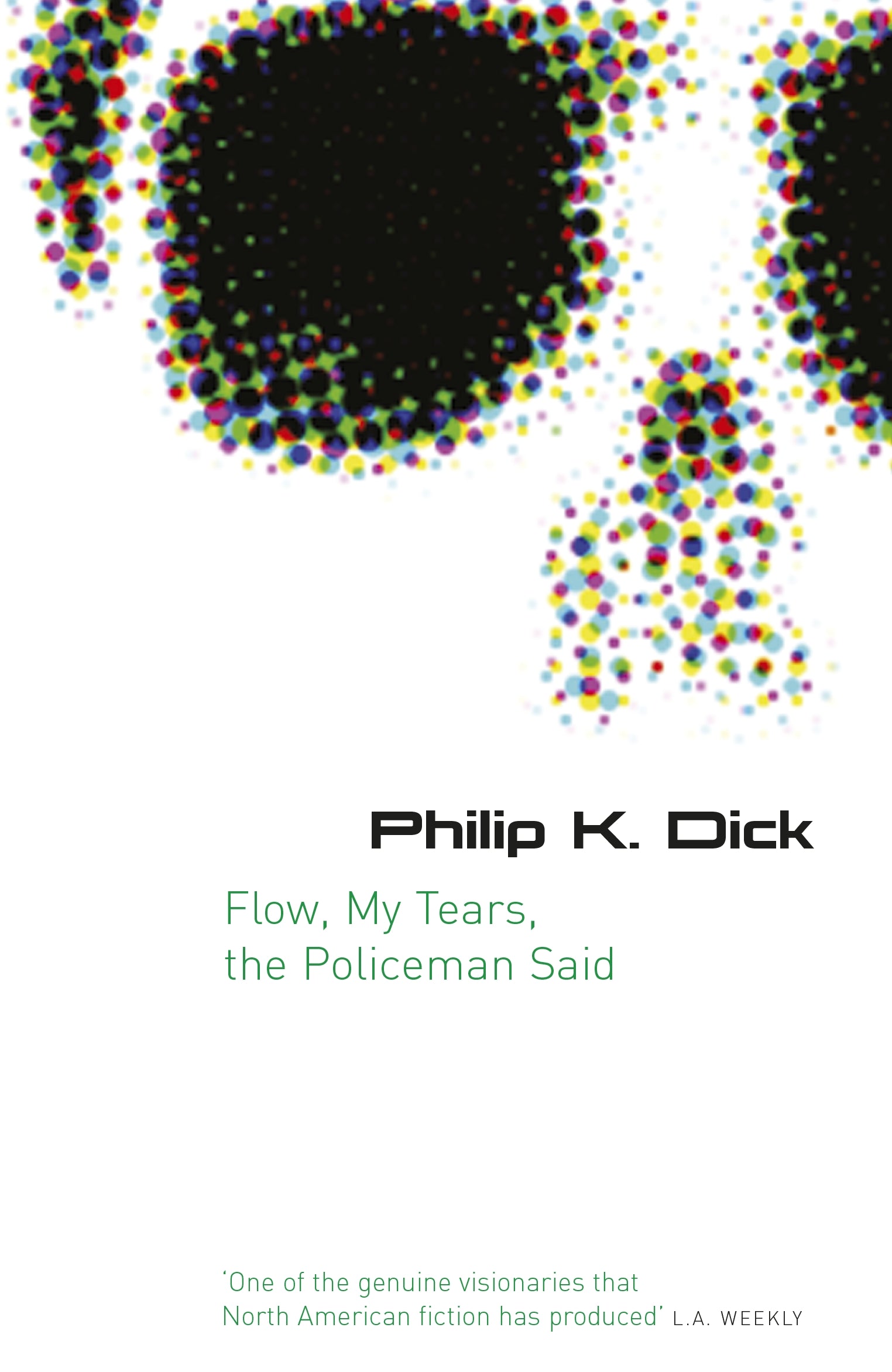 Flow My Tears, The Policeman Said by Philip K Dick