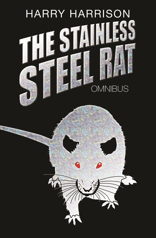 The Stainless Steel Rat Omnibus by Harry Harrison