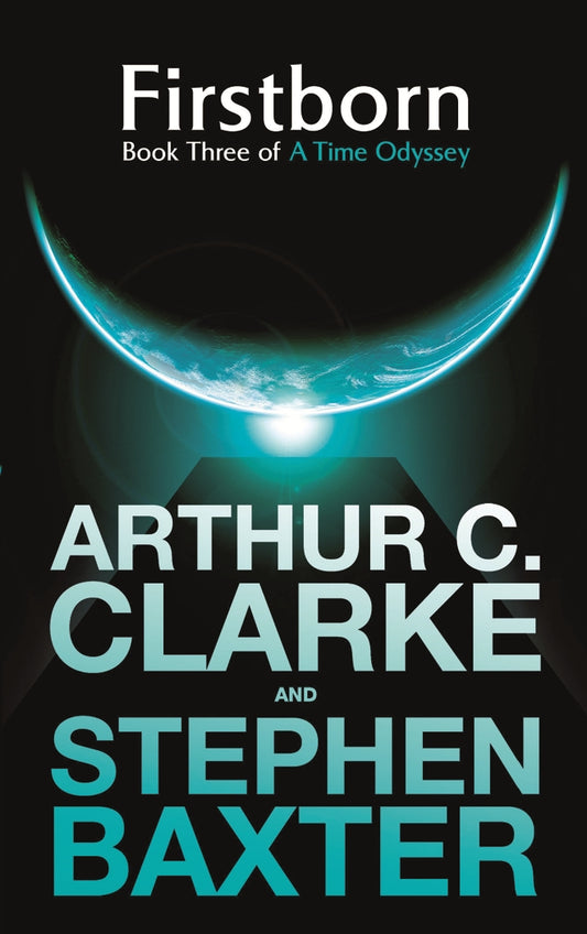 Firstborn by Arthur C. Clarke, Stephen Baxter