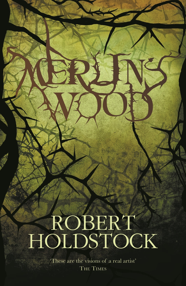 Merlin's Wood by Robert Holdstock