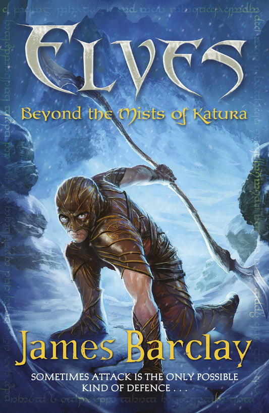 Elves: Beyond the Mists of Katura by James Barclay