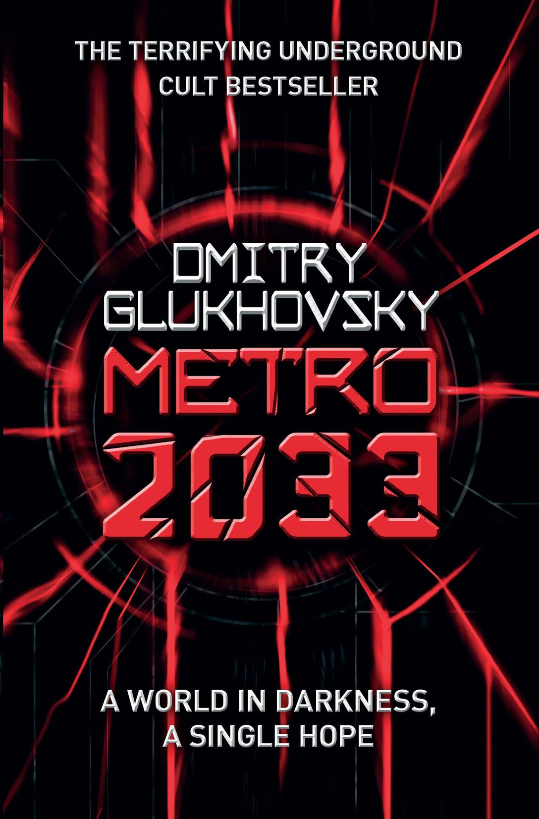 METRO 2033 (METRO Series #1) (First U.S. English edition) by Dmitry  Glukhovsky, Paperback