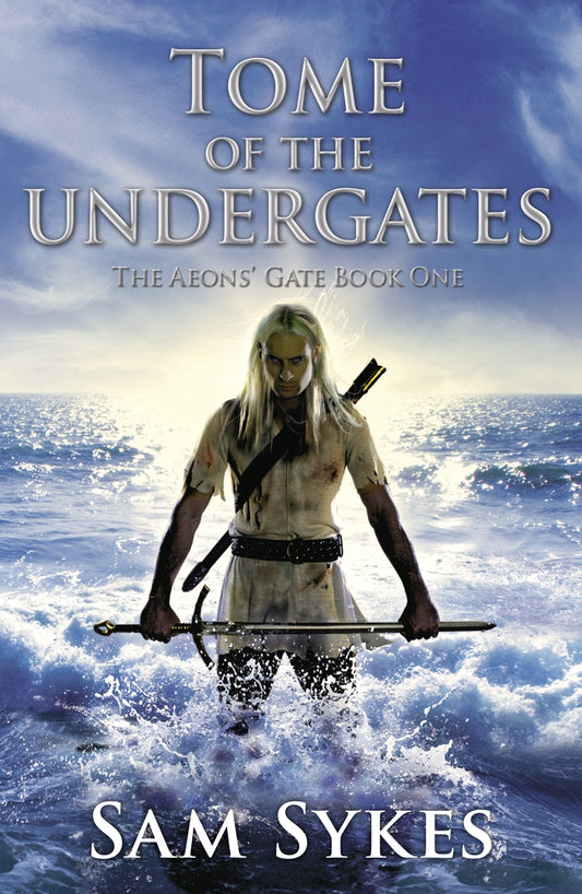 Tome of the Undergates by Sam Sykes