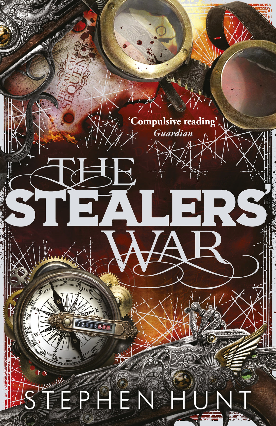 The Stealers' War by Stephen Hunt