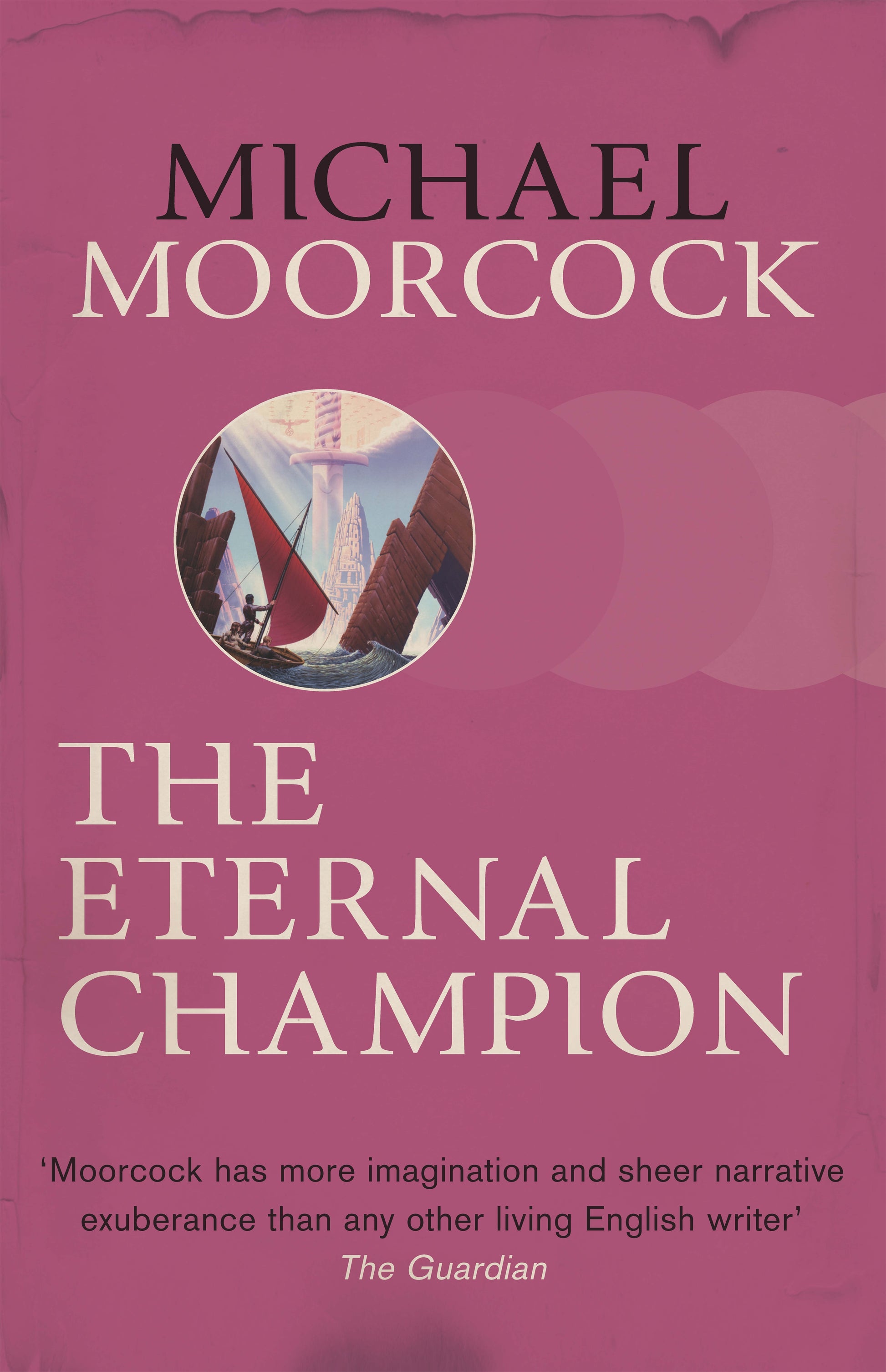 The Eternal Champion by Michael Moorcock