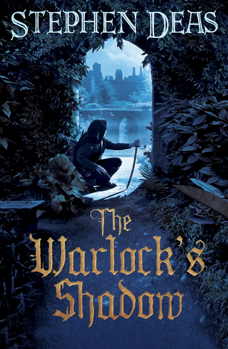 The Warlock's Shadow by Stephen Deas