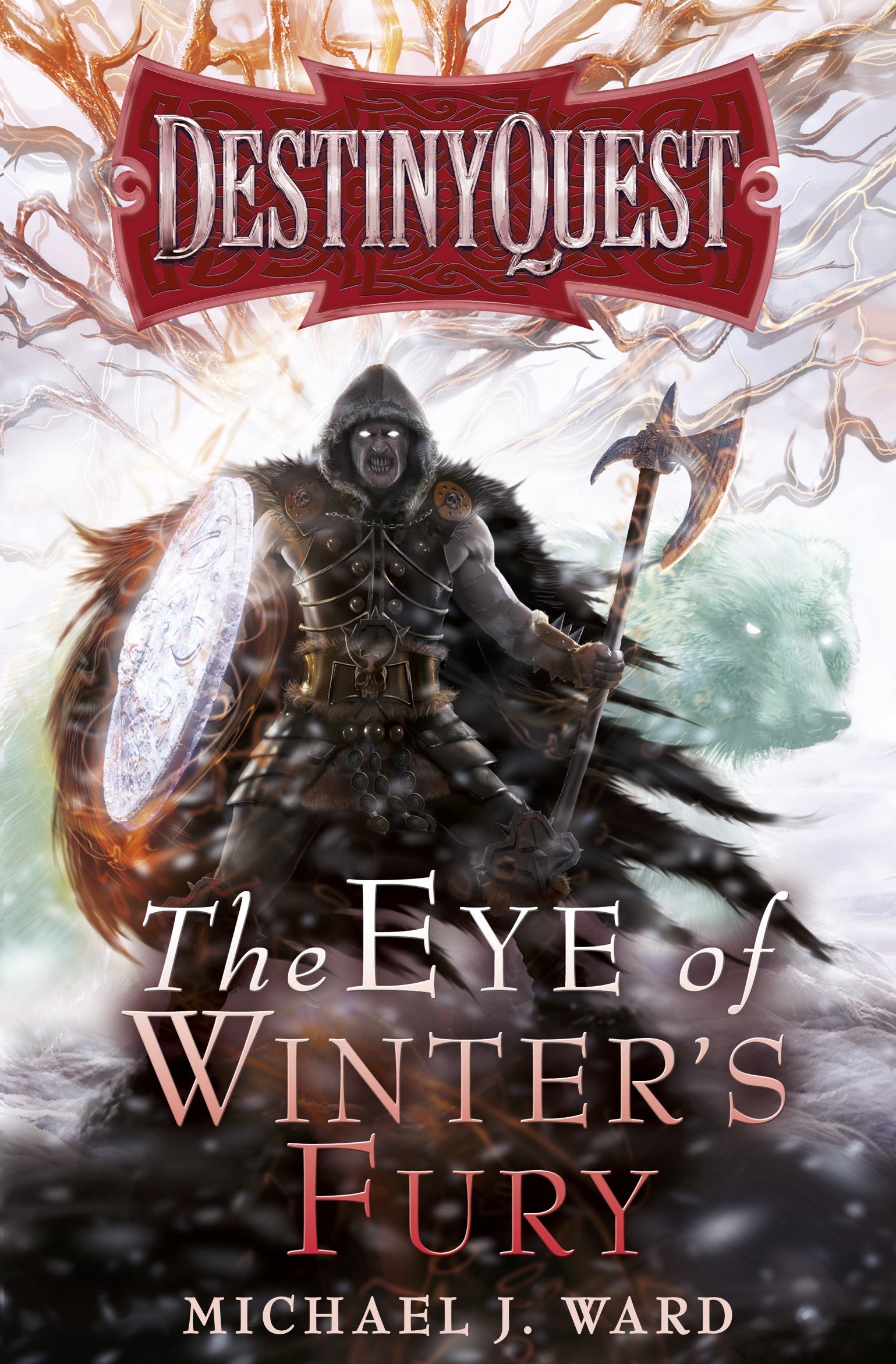 The Eye of Winter's Fury by Michael J. Ward