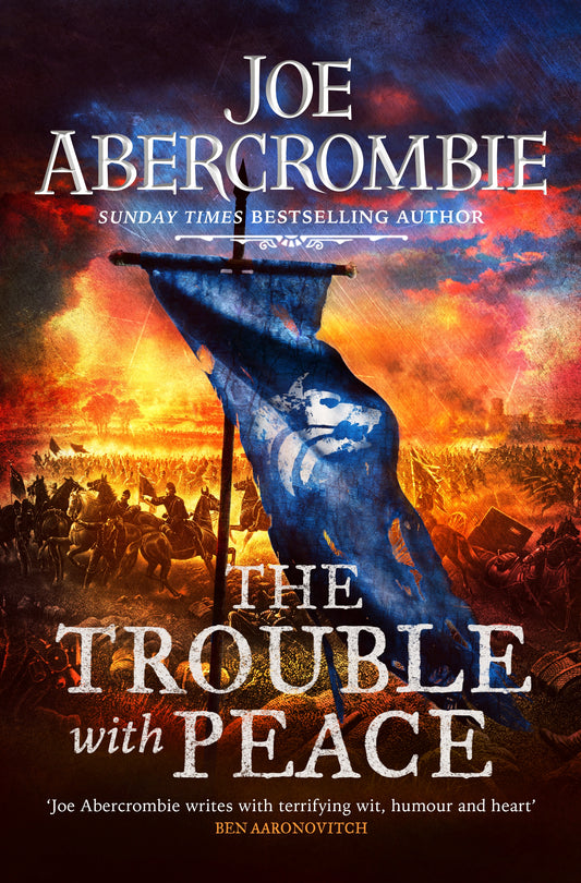 The Trouble With Peace by Joe Abercrombie