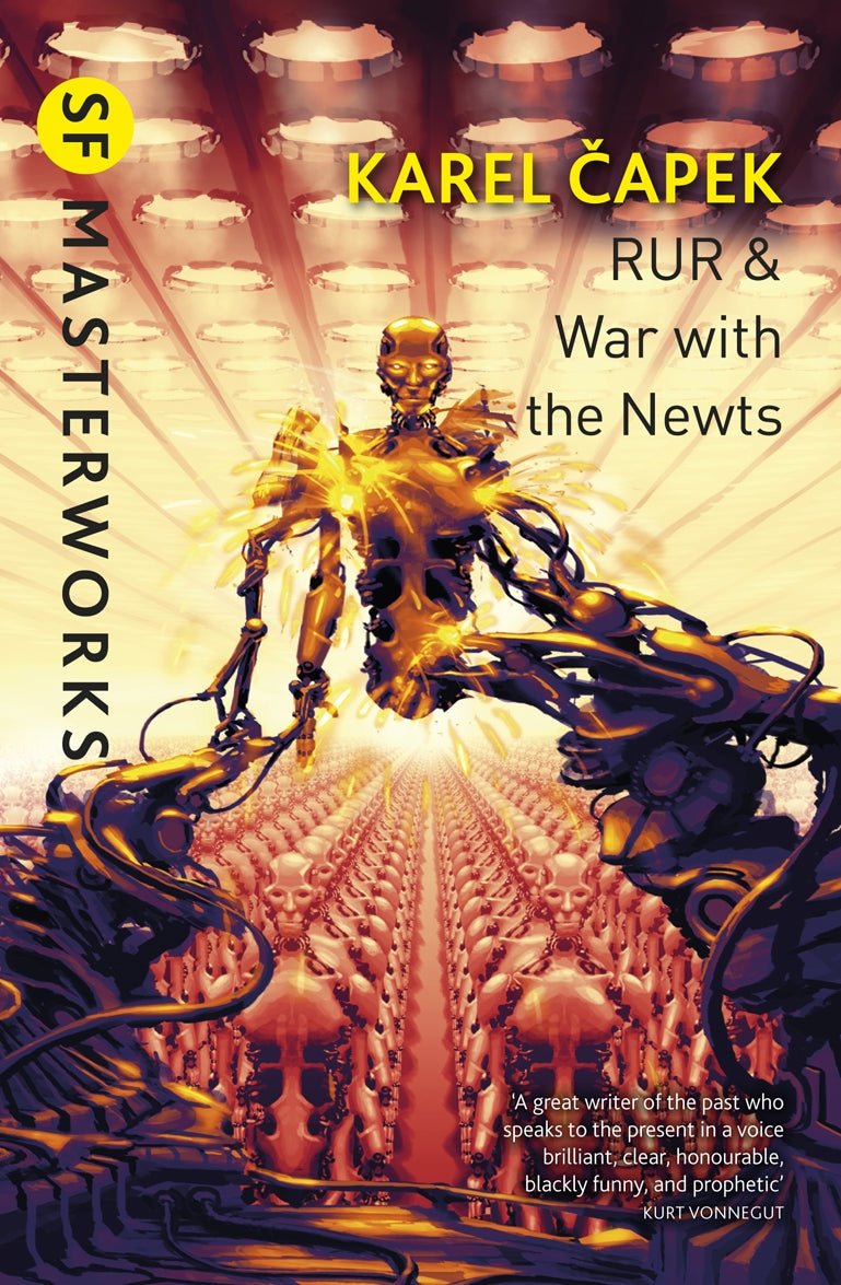RUR & War with the Newts by Karel Capek