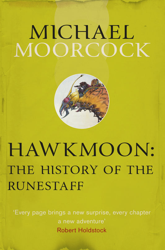 Hawkmoon: The History of the Runestaff by Michael Moorcock